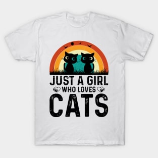 just a girl who loves cats t shirt T-Shirt